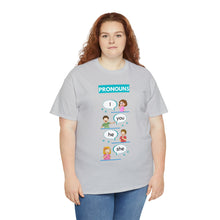 Load image into Gallery viewer, Pronouns - Unisex Heavy Cotton Tee