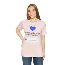 Load image into Gallery viewer, Gym Relationship - Unisex Jersey Short Sleeve Tee