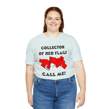 Load image into Gallery viewer, Red Flag - Unisex Jersey Short Sleeve Tee