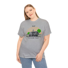 Load image into Gallery viewer, I'd Plow That - Unisex Heavy Cotton Tee