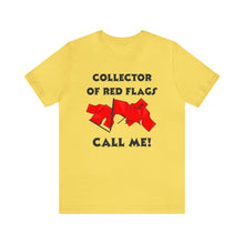 Load image into Gallery viewer, Red Flag - Unisex Jersey Short Sleeve Tee