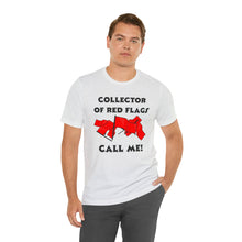Load image into Gallery viewer, Red Flag - Unisex Jersey Short Sleeve Tee