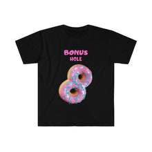 Load image into Gallery viewer, Bonus Hole - Unisex Softstyle T-Shirt
