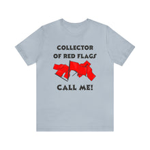 Load image into Gallery viewer, Red Flag - Unisex Jersey Short Sleeve Tee