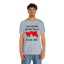 Load image into Gallery viewer, Red Flag - Unisex Jersey Short Sleeve Tee