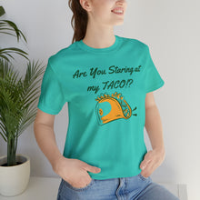 Load image into Gallery viewer, Staring At My Taco - Unisex Jersey Short Sleeve Tee