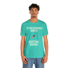 Load image into Gallery viewer, Accepting Sangria - Unisex Jersey Short Sleeve Tee