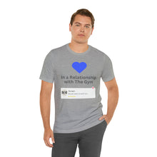 Load image into Gallery viewer, Gym Relationship - Unisex Jersey Short Sleeve Tee