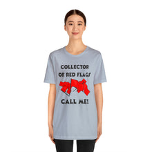 Load image into Gallery viewer, Red Flag - Unisex Jersey Short Sleeve Tee