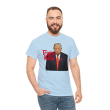 Load image into Gallery viewer, Trump Mafia Tee - Unisex Heavy Cotton Tee