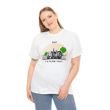 Load image into Gallery viewer, I'd Plow That - Unisex Heavy Cotton Tee