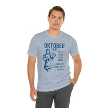 Load image into Gallery viewer, Oktoberfest - Unisex Jersey Short Sleeve Tee