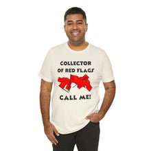 Load image into Gallery viewer, Red Flag - Unisex Jersey Short Sleeve Tee