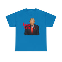 Load image into Gallery viewer, Trump Mafia Tee - Unisex Heavy Cotton Tee