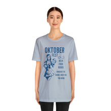 Load image into Gallery viewer, Oktoberfest - Unisex Jersey Short Sleeve Tee