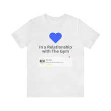 Load image into Gallery viewer, Gym Relationship - Unisex Jersey Short Sleeve Tee