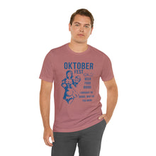 Load image into Gallery viewer, Oktoberfest - Unisex Jersey Short Sleeve Tee