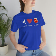 Load image into Gallery viewer, Peace Love and Sangria Unisex Jersey Short Sleeve Tee