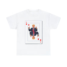 Load image into Gallery viewer, Trump Card Unisex Heavy Cotton Tee