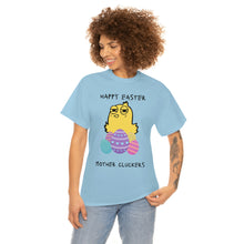 Load image into Gallery viewer, Easter Mother Cluckers - Unisex Heavy Cotton Tee