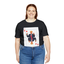 Load image into Gallery viewer, The Other Trump Card - Unisex Jersey Short Sleeve Tee