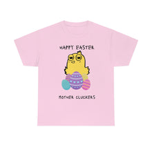 Load image into Gallery viewer, Easter Mother Cluckers - Unisex Heavy Cotton Tee