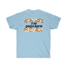 Load image into Gallery viewer, 2023 Rich - Unisex Ultra Cotton Tee