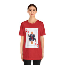 Load image into Gallery viewer, The Other Trump Card - Unisex Jersey Short Sleeve Tee