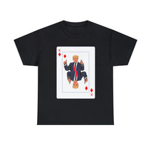 Load image into Gallery viewer, Trump Card Unisex Heavy Cotton Tee