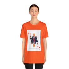 Load image into Gallery viewer, The Other Trump Card - Unisex Jersey Short Sleeve Tee