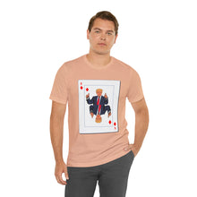 Load image into Gallery viewer, The Other Trump Card - Unisex Jersey Short Sleeve Tee