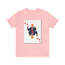 Load image into Gallery viewer, The Other Trump Card - Unisex Jersey Short Sleeve Tee