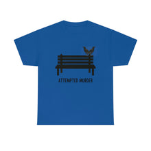 Load image into Gallery viewer, Attempted Murder - Unisex Heavy Cotton Tee