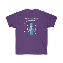 Load image into Gallery viewer, Pfuck Around Unisex Ultra Cotton Tee