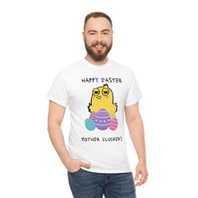 Load image into Gallery viewer, Easter Mother Cluckers - Unisex Heavy Cotton Tee