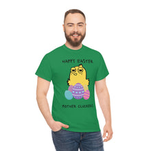 Load image into Gallery viewer, Easter Mother Cluckers - Unisex Heavy Cotton Tee