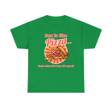 Load image into Gallery viewer, Sex is like pizza - Unisex Heavy Cotton Tee