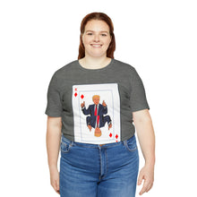 Load image into Gallery viewer, The Other Trump Card - Unisex Jersey Short Sleeve Tee