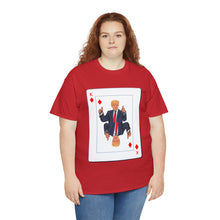 Load image into Gallery viewer, Trump Card Unisex Heavy Cotton Tee