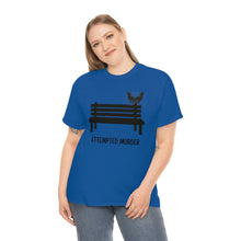 Load image into Gallery viewer, Attempted Murder - Unisex Heavy Cotton Tee