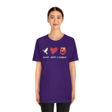 Load image into Gallery viewer, Peace Love and Sangria Unisex Jersey Short Sleeve Tee