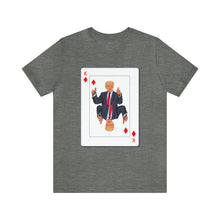 Load image into Gallery viewer, The Other Trump Card - Unisex Jersey Short Sleeve Tee