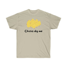 Load image into Gallery viewer, Chicks Dig Me - Unisex Ultra Cotton Tee