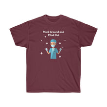 Load image into Gallery viewer, Pfuck Around Unisex Ultra Cotton Tee