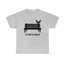 Load image into Gallery viewer, Attempted Murder - Unisex Heavy Cotton Tee