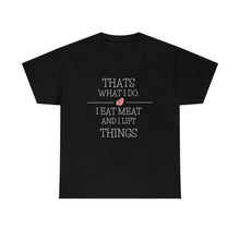 Load image into Gallery viewer, Eat Meat and Lift Unisex Heavy Cotton Tee