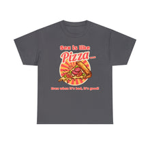 Load image into Gallery viewer, Sex is like pizza - Unisex Heavy Cotton Tee