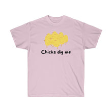 Load image into Gallery viewer, Chicks Dig Me - Unisex Ultra Cotton Tee