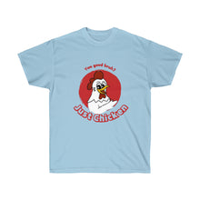 Load image into Gallery viewer, Just Chicken - Unisex Ultra Cotton Tee