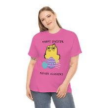 Load image into Gallery viewer, Easter Mother Cluckers - Unisex Heavy Cotton Tee